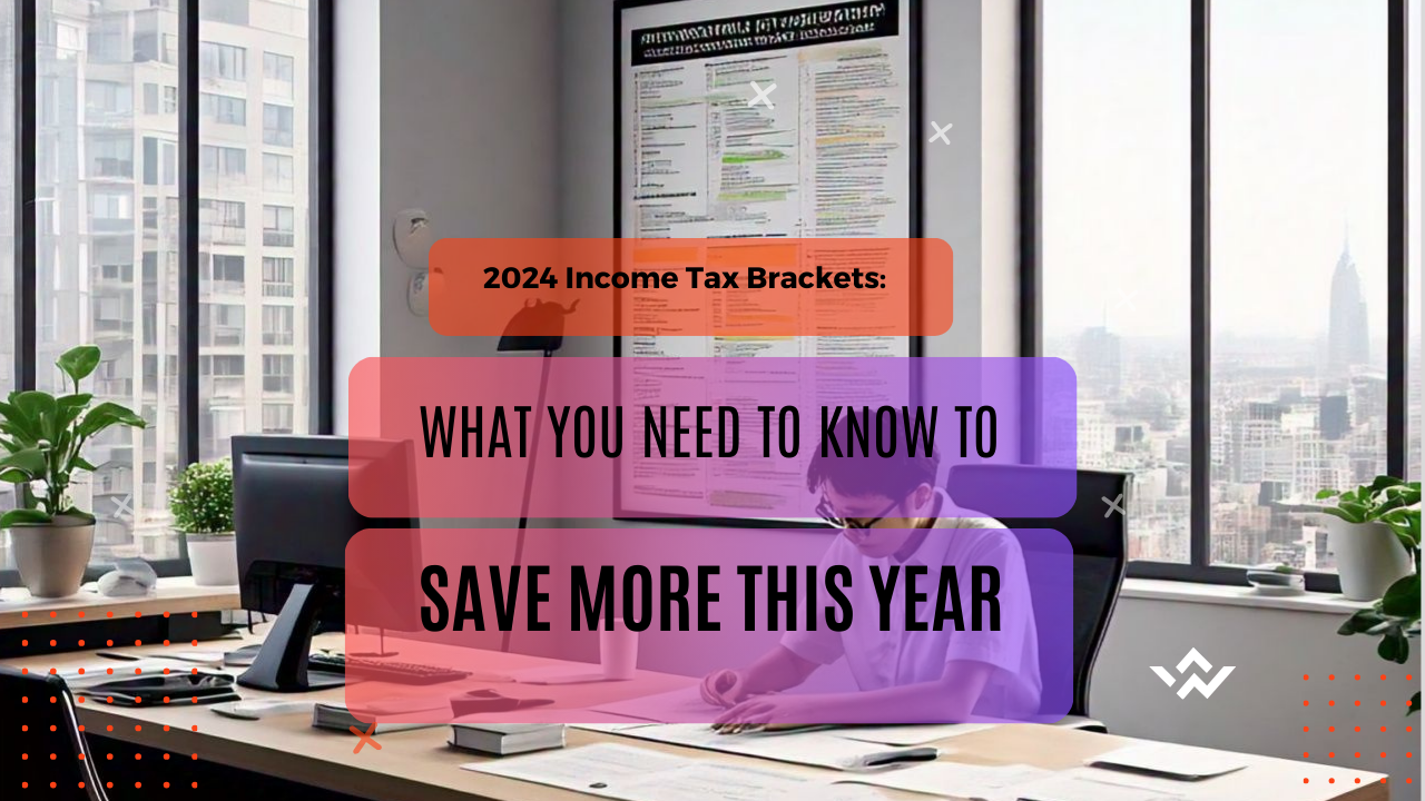 2024 Income Tax Brackets