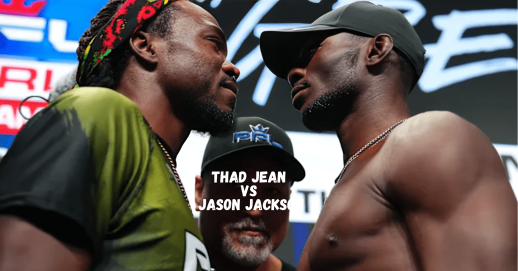 Thad Jean vs Jason Jackson
