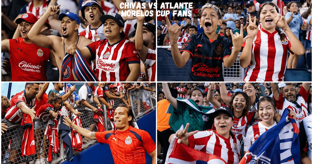 Chivas vs Atlante Morelos Cup fans