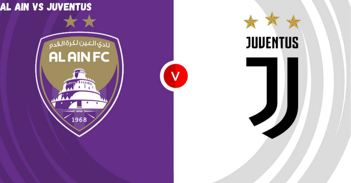 Al Ain vs Juventus