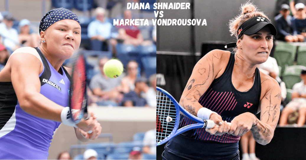 Diana Shnaider vs Marketa Vondrousova