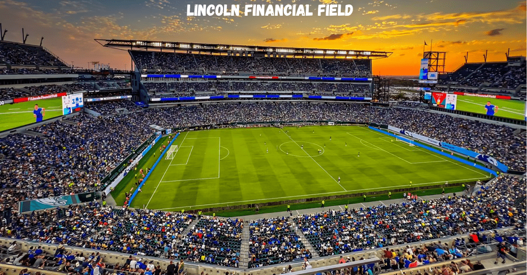 Lincoln Financial Field