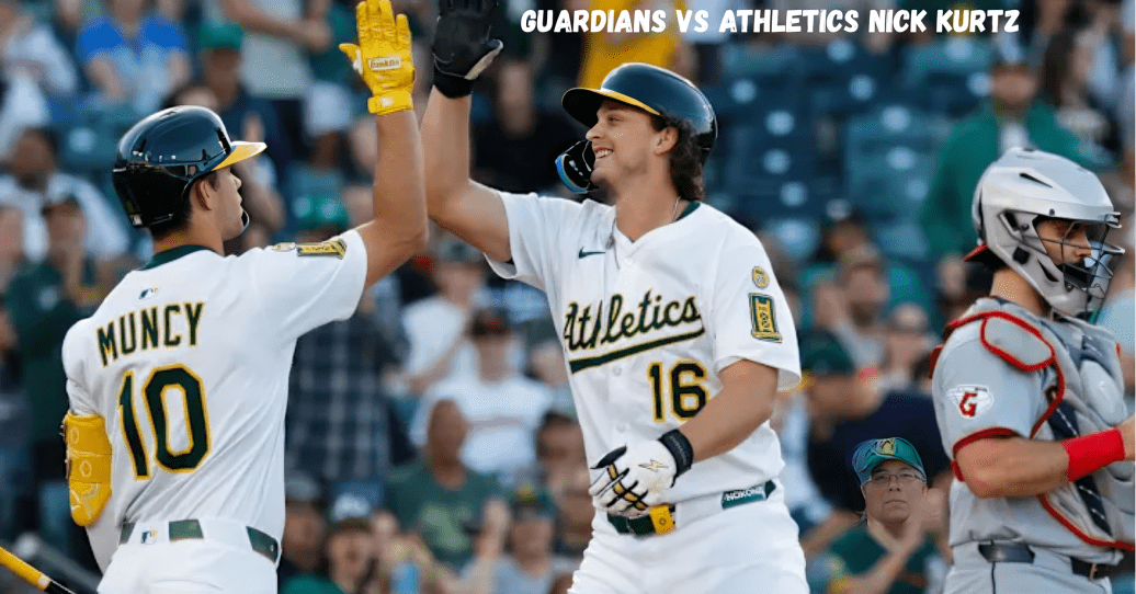 Guardians vs Athletics Nick Kurtz