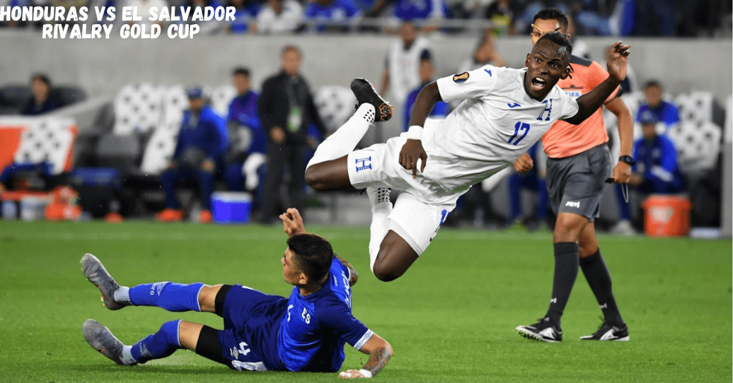 Honduras vs El Salvador rivalry Gold Cup