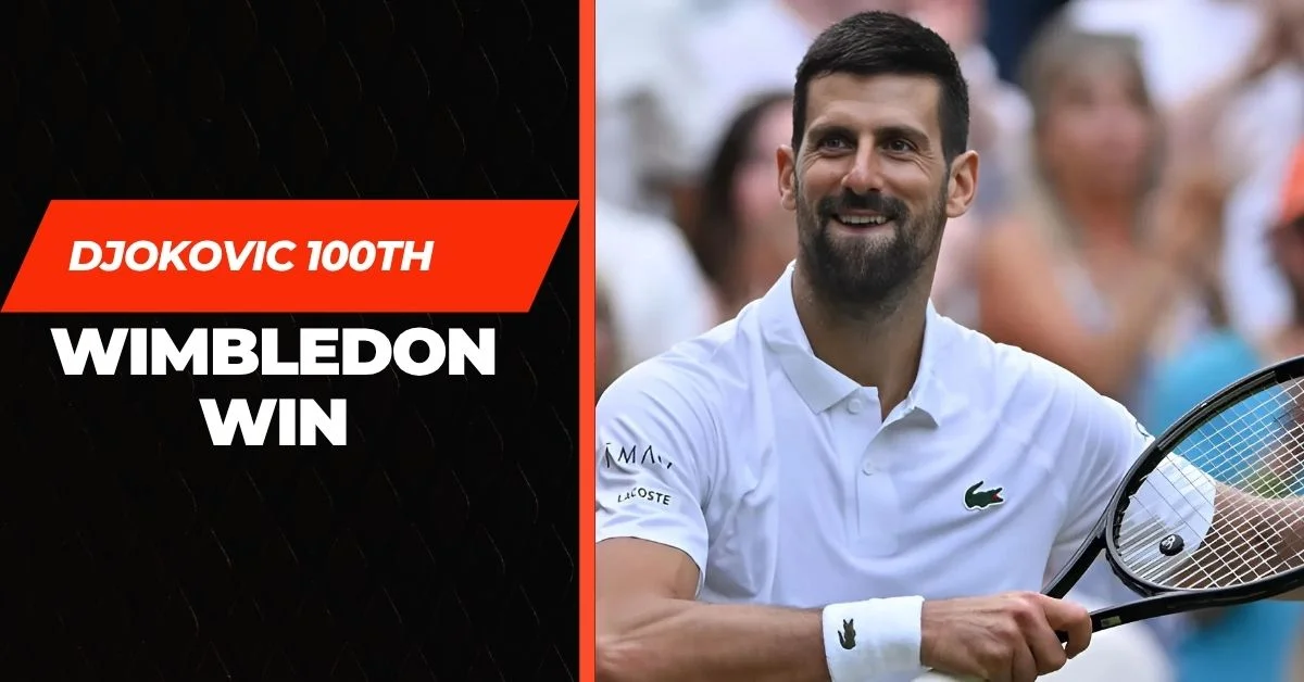 Djokovic 100th Wimbledon win