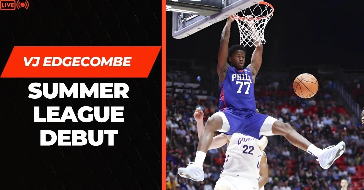 VJ Edgecombe Summer League debut