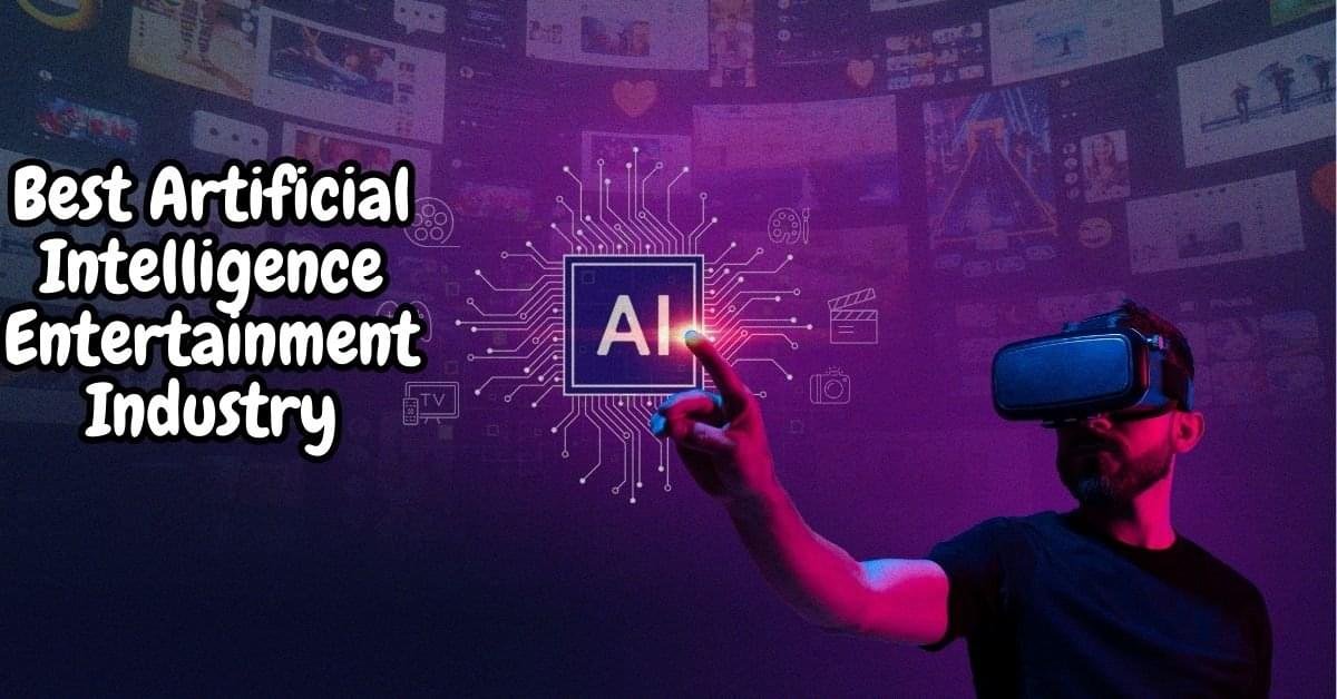 Best AI Entertainment Industry